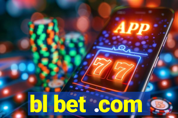 bl bet .com